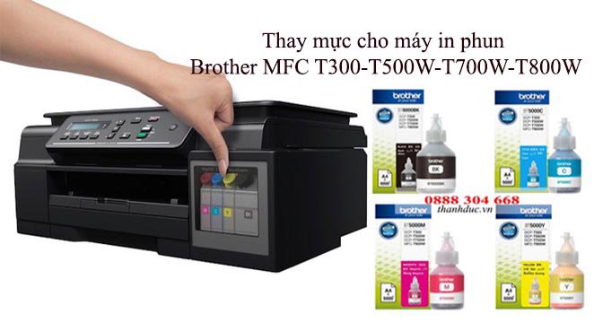Thay mực cho máy in phun Brother MFC T300-T500W-T700W-T800W
